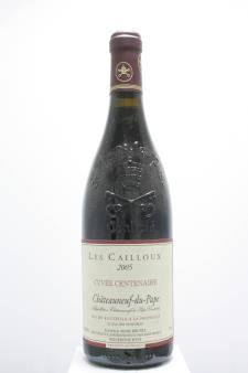 Les Cailloux Châteauneuf-du-Pape Cuvée Centenaire 2005