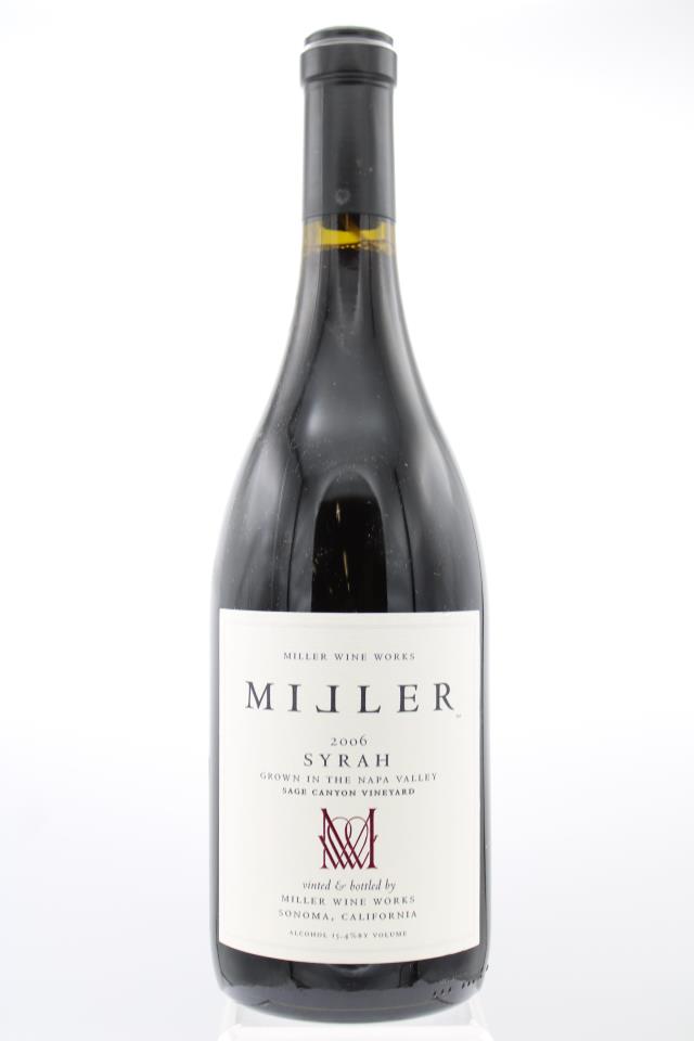 Miller Wine Works Syrah Sage Canyon Vineyard 2006