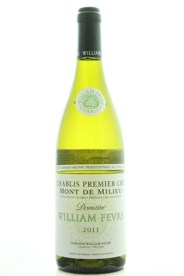 William Fevre (Domaine) Chablis Mont de Milieu 2011