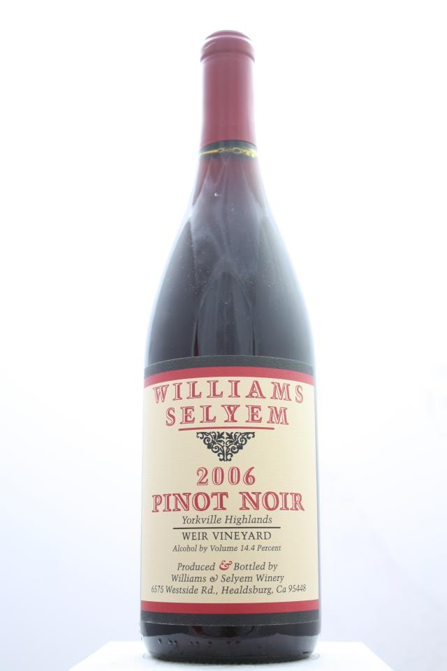 Williams Selyem Pinot Noir Weir Vineyard 2006