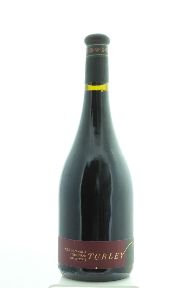 Turley Petite Syrah Turley Estate 2006