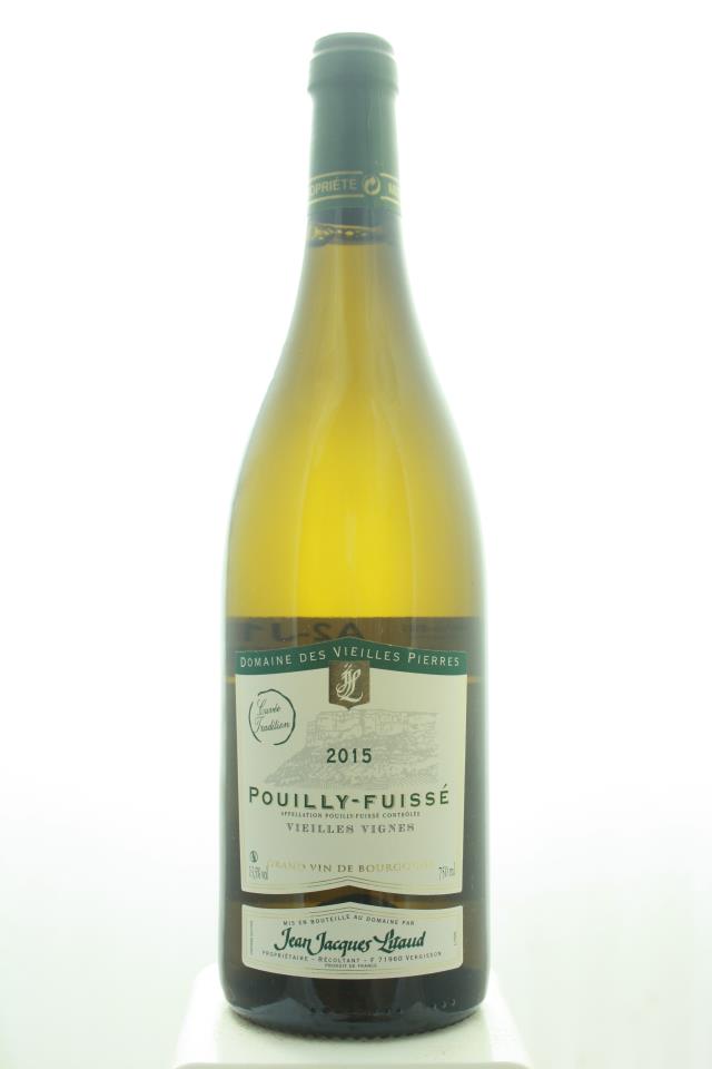 Jean Jacques Litaud Domaine Des Vieilles Pierres Pouilly-Fuissé Cuvée Tradition Vieilles Vignes 2015