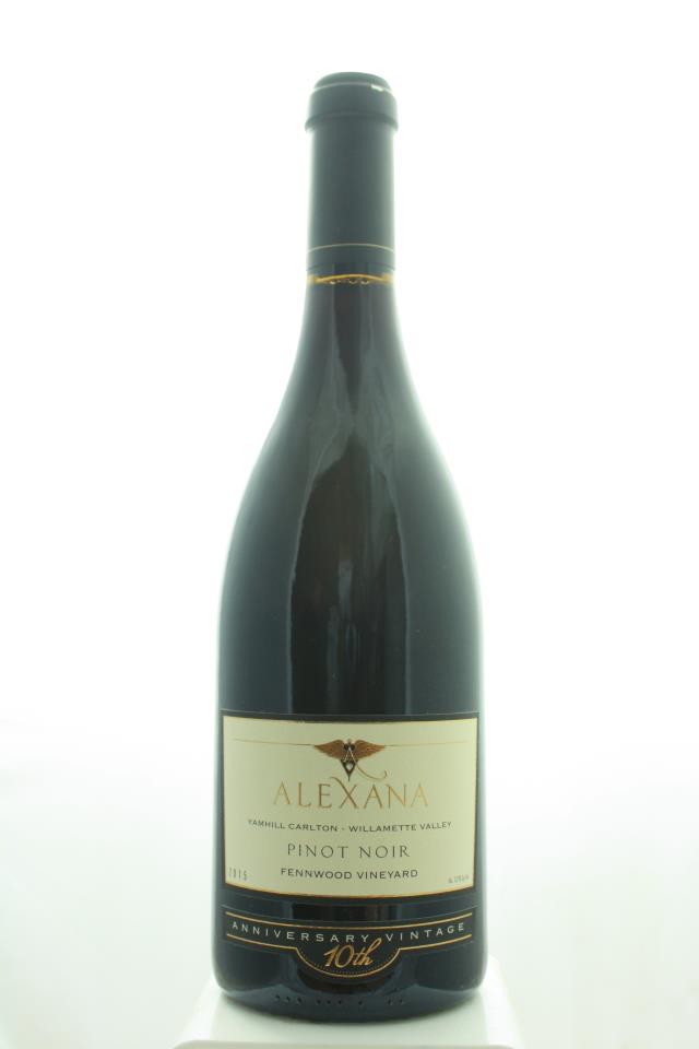 Alexana Pinot Noir Fennwood Vineyard 10th Anniversary 2015