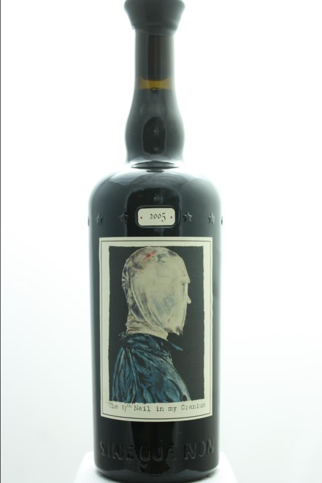 Sine Qua Non Syrah Estate Eleven Confessions Vineyard The 17th Nail in my Cranium 2005