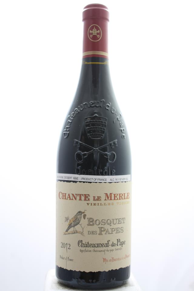 Bosquet des Papes Châteauneuf-du-Pape Cuvée Chante le Merle Vieilles Vignes 2012