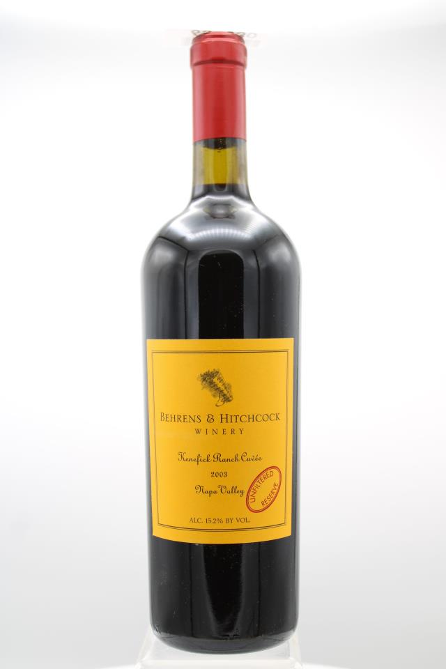 Behrens & Hitchcock Proprietary Red Kenefick Ranch Cuvée Unfiltered Reserve 2003