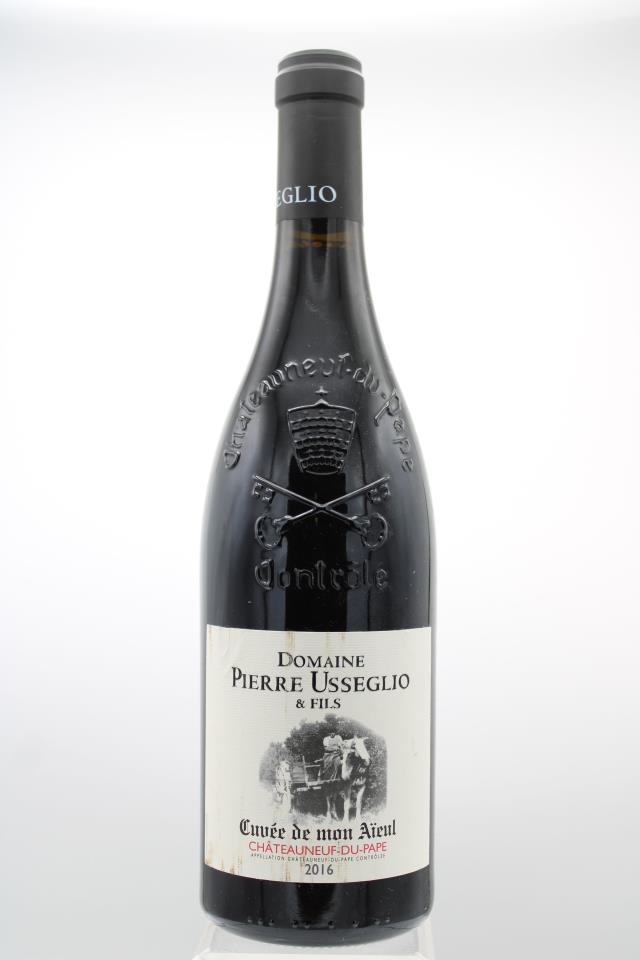 Pierre Usseglio Chateauneuf du Pape Cuvee de mon Aieul 2016