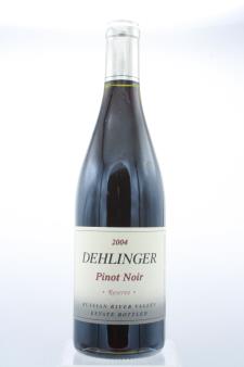 Dehlinger Pinot Noir Reserve 2004