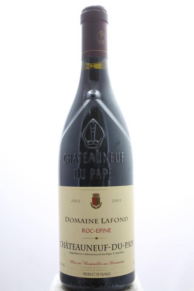 Domaine Lafond Châteauneuf-du-Pape Roc-Epine 2003