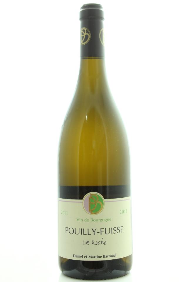 Daniel et Martine Barraud Pouilly-Fuissé La Roche 2011