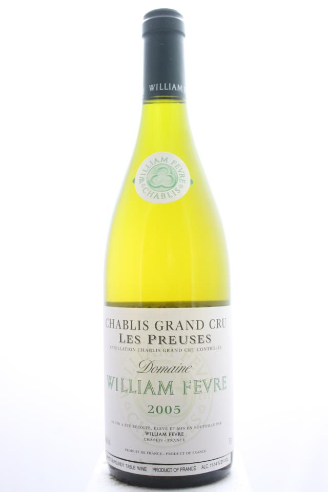 William Fèvre (Domaine) Chablis Les Preuses 2005