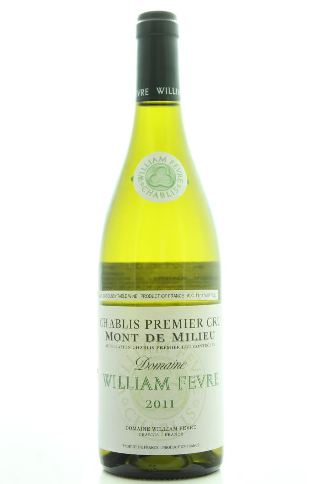 William Fevre (Domaine) Chablis Mont de Milieu 2011