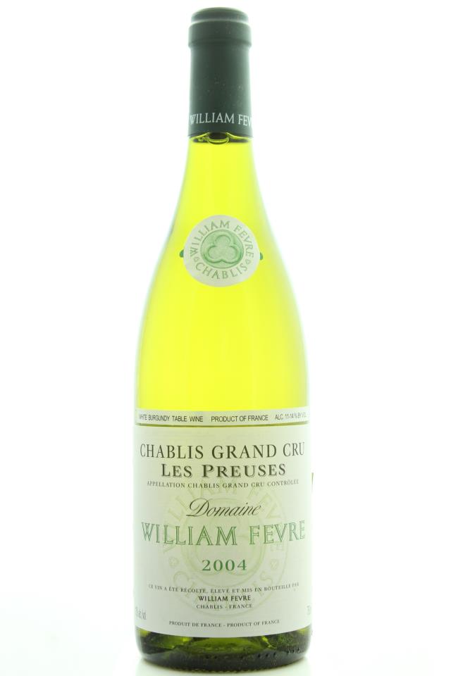 William Fèvre (Domaine) Chablis Les Preuses 2004