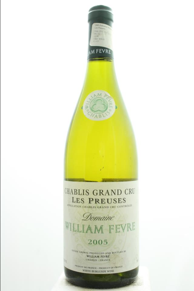 William Fèvre (Domaine) Chablis Preuses 2005