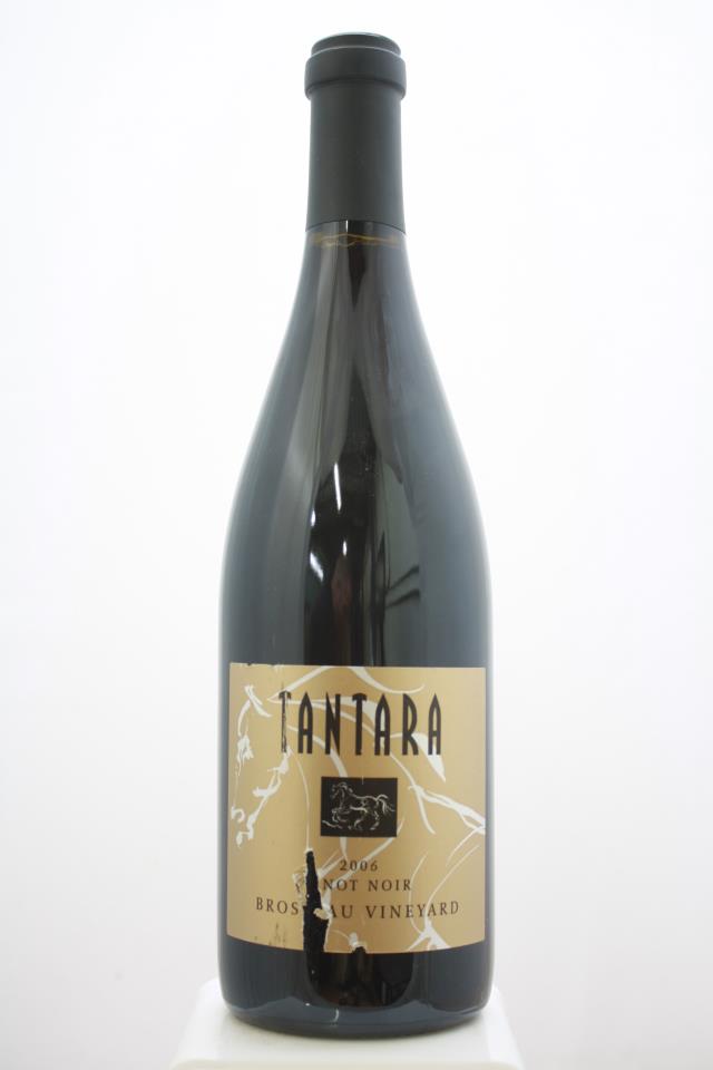 Tantara Pinot Noir Brosseau Vineyard 2006
